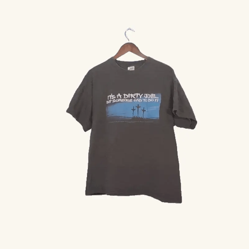 "It's a dirty job but someone had to do it" Graphic Tee